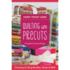 Quilting with Precuts