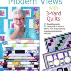 Modern Views with 3-Yard Quilts