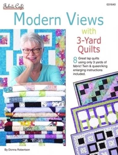 Modern Views with 3-Yard Quilts