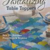 Tantalizing Table Toppers