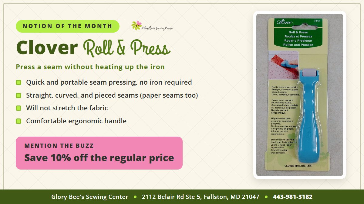 Clover Roll and Press pressing tool, September notion of the month at Glory Bee’s Sewing Center